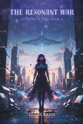 The Resonant War (Invaders of Eden)