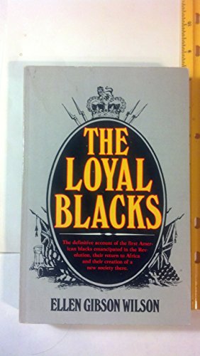 The Loyal Blacks by Ellen Gibson Wilson (29-May... B013J9DO56 Book Cover