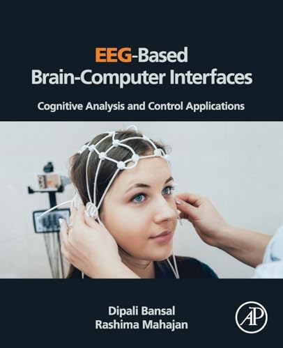Eeg-based Brain-computer Interfaces: Cognitive Analysis and Control Applications view 2