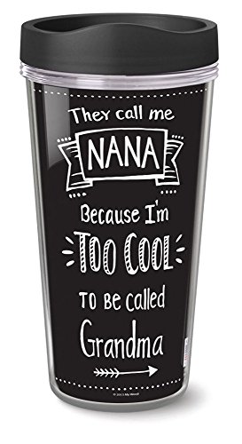 My Word They Call Me Nana I'm Too Cool Travel Mug Tumbler Insulated with Lid, 16 Ounces