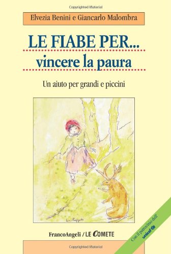 Le fiabe per... vincere la paura. Un aiuto per