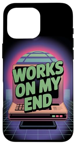 Works on My End ? Programmer Funny PC Error Retro Graphic �X�}�z�P�[�X iPhone 16 Pro Max �p