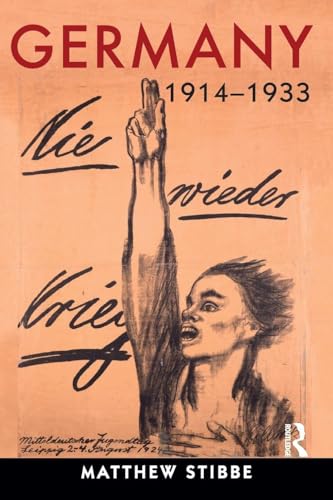 Germany, 1914-1933: Politics, Society And Culture