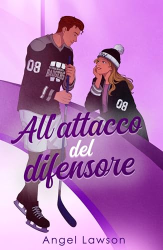 All’attacco del difensore: Wittmore U Hockey (Italian Edition)