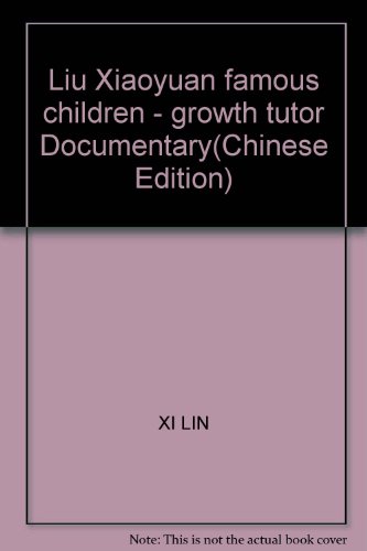 Liu Xiaoyuan famous children - growth tutor Documentary