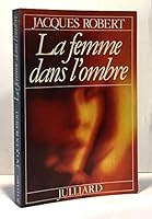 La femme dans l'ombre 2260001556 Book Cover