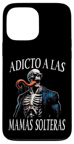 Calacas Chidas Gym Funny Sarcasm Slang Mexican Skull Sayings �X�}�z�P�[�X iPhone 13 Pro Max �p