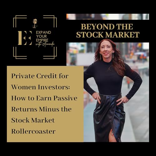 Private Credit for Women Investors: How to Earn Passive Returns Minus the Stock Market Rollercoaster