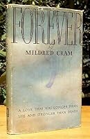 FOREVER Mildred Cram 1935 RARE 1ST Edition REINCARNATION Supernatural OCCULT B00DN7ZI7M Book Cover