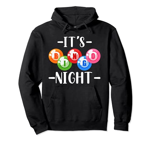 Its Bingo Night Bingo Caller Lottery Bingo Winner Gift Bingo Pullover Hoodie