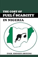 THE COST OF FUEL SCARCITY B09SP43F1V Book Cover