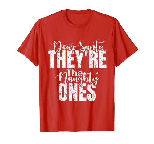Dear Santa They Are The Naughty Ones Christmas Family Funny Camiseta