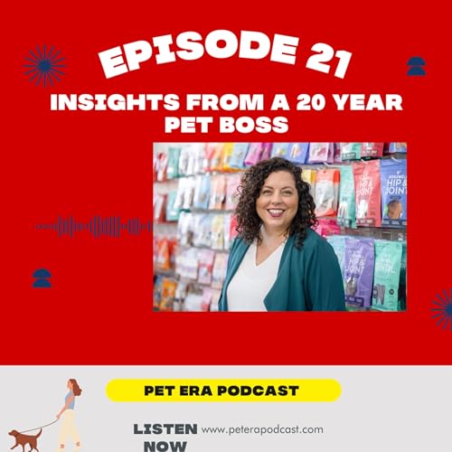 Ep 21: Insights from a 20-Year Pet Boss&reg; Veteran