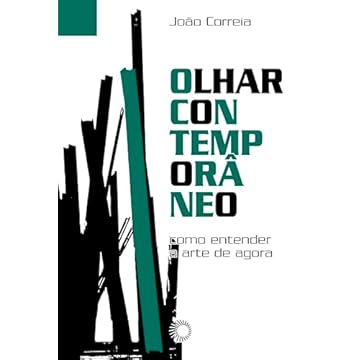 Capa do livro Olhar Contemporâneo: Como compreender a arte de agora