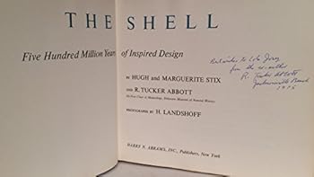 Hardcover The Shell. Five Hundred Million Years of Inspired Design. INSCRIBED. Book