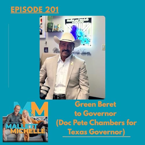 Ep.201 Green Beret to Governor (Doc Pete Chambers for Texas Governor) cover art