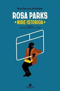 Rosa Parks: Nire istorioa