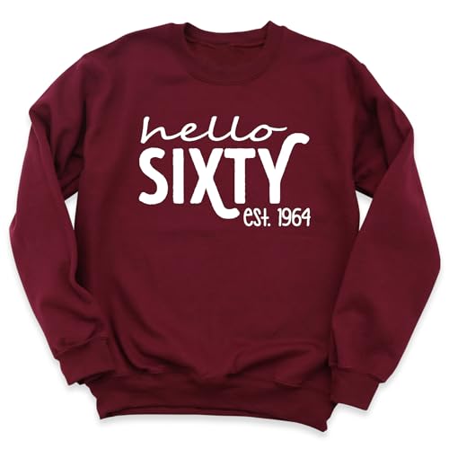 Hello Sixty Est 1964 Sweatshirt, 60th Birthday Sweatshirt, Funny Hello Sixty Sweatshirt, Birthday Party Sweatshirt, Sixty Birthday Sweatshirt, 60th Birthday Gift Tee Shirt