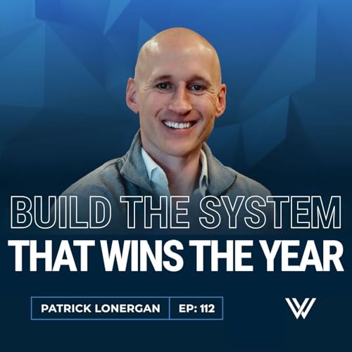 112 | Throw Your Goals Away: Build the Operating System That Wins the Year