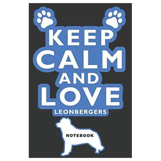 Keep Calm and Love Leonbergers Notebook: Lined Notebook