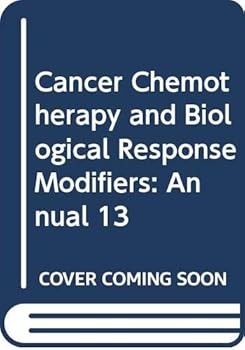 Hardcover Cancer Chemotherapy and Biological Response Modifiers: Annual 13 Book