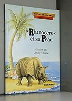 Histoires comme ça, Tome 8 : Le Rhinocéros et sa peau 2081211882 Book Cover