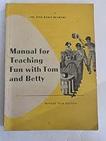 The Ginn Basic Readers Manual for Teaching Fun with Tom and Betty Revised Star Edition B08DLW1KHN Book Cover