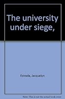 The university under siege, 0840211627 Book Cover