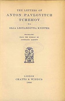 Hardcover The letters of Anton Pavlovitch Tchehov to Olga Leonardovna Knipper; Book