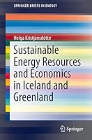 Sustainable Energy Resources and Economics in Iceland and Greenland 3319151738 Book Cover