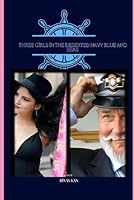 Three girls in the deserted navy blue and seas B0F6CCHMQX Book Cover