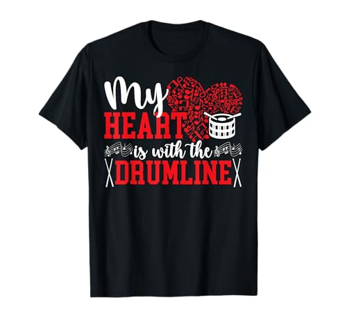 With The Drumline Percussion Mom Of A Percussionist Mother T-Shirt