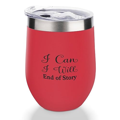 Yelolyio Gobelet à vin isotherme avec couvercle « I Can I Will End of Story » - Cadeau de pendaison de crémaillère - Cadeau d'anniversaire pour femme, homme, ami - Rouge - 355 ml
