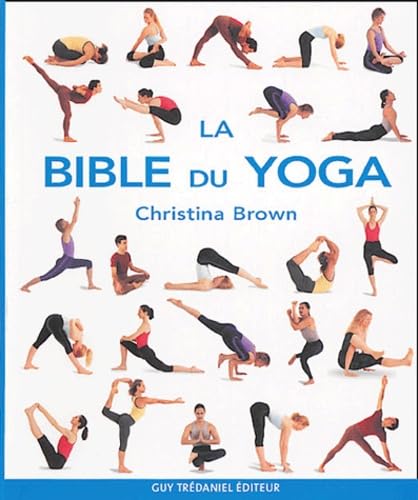 La bible du yoga [French] 2844455328 Book Cover