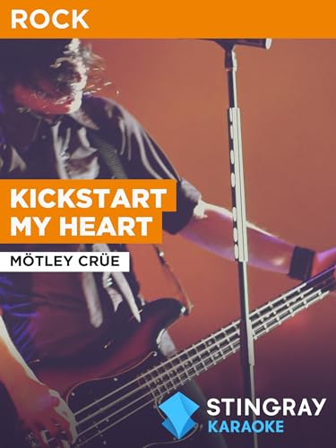  Kickstart My Heart nello stile di Mötley Crüe