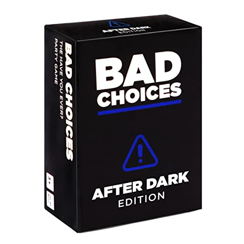 BAD CHOICES After Dark Expansion Pack | Hilarious Adult Card Game Add-On for Friends & Game Night Funny Conversation & Icebreaker Board Game for Parties & Pregames 100 New Question Cards