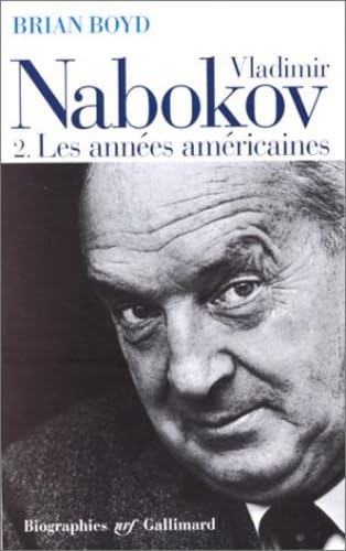 Vladimir Nabokov (Tome 2-Les années américaines)