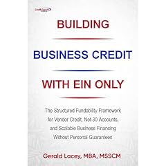 Building Business Credit with EIN Only: A Step-by-Step Guide to Unlocking Financial Opportunities Audiolibro Por Gerald Lacey MBA MSSCM arte de portada