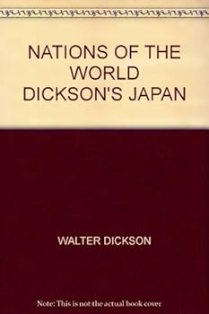 JAPAN : Nations of the World (Dickson's Japan)