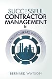 Successful Contractor Management in Manufacturing Industries
