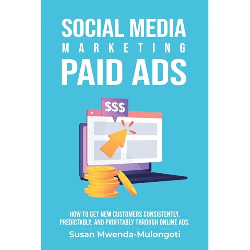 Social Media Marketing Paid Advertising Audiolibro Por Susan Mwenda-Mulongoti arte de portada