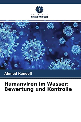 Humanviren im Wasser: Bewertung und Kontrolle