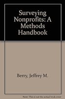 Surveying Nonprofits: A Methods Handbook 0898433754 Book Cover