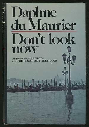 Don't Look Now. by Maurier, Daphne du published... B008TCASPI Book Cover