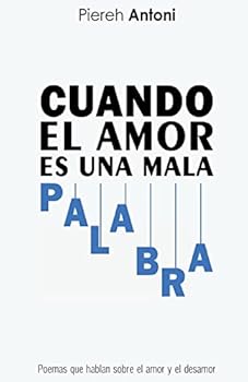 Paperback Cuando el Amor es una Mala Palabra [Spanish] Book