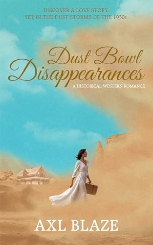 Dust Bowl Disappearances: A Historical Western Romance
