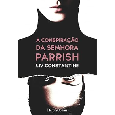 A conspira&ccedil;&atilde;o da senhora Parrish
