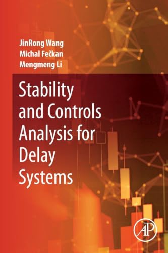 Stability and Controls Analysis for Delay Systems view 2