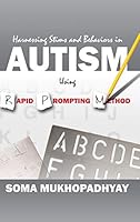 Harnessing Stims and Behaviors in Autism Using Rapid Prompting Method 1478754273 Book Cover
