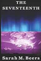 The Seventeenth 1521827885 Book Cover